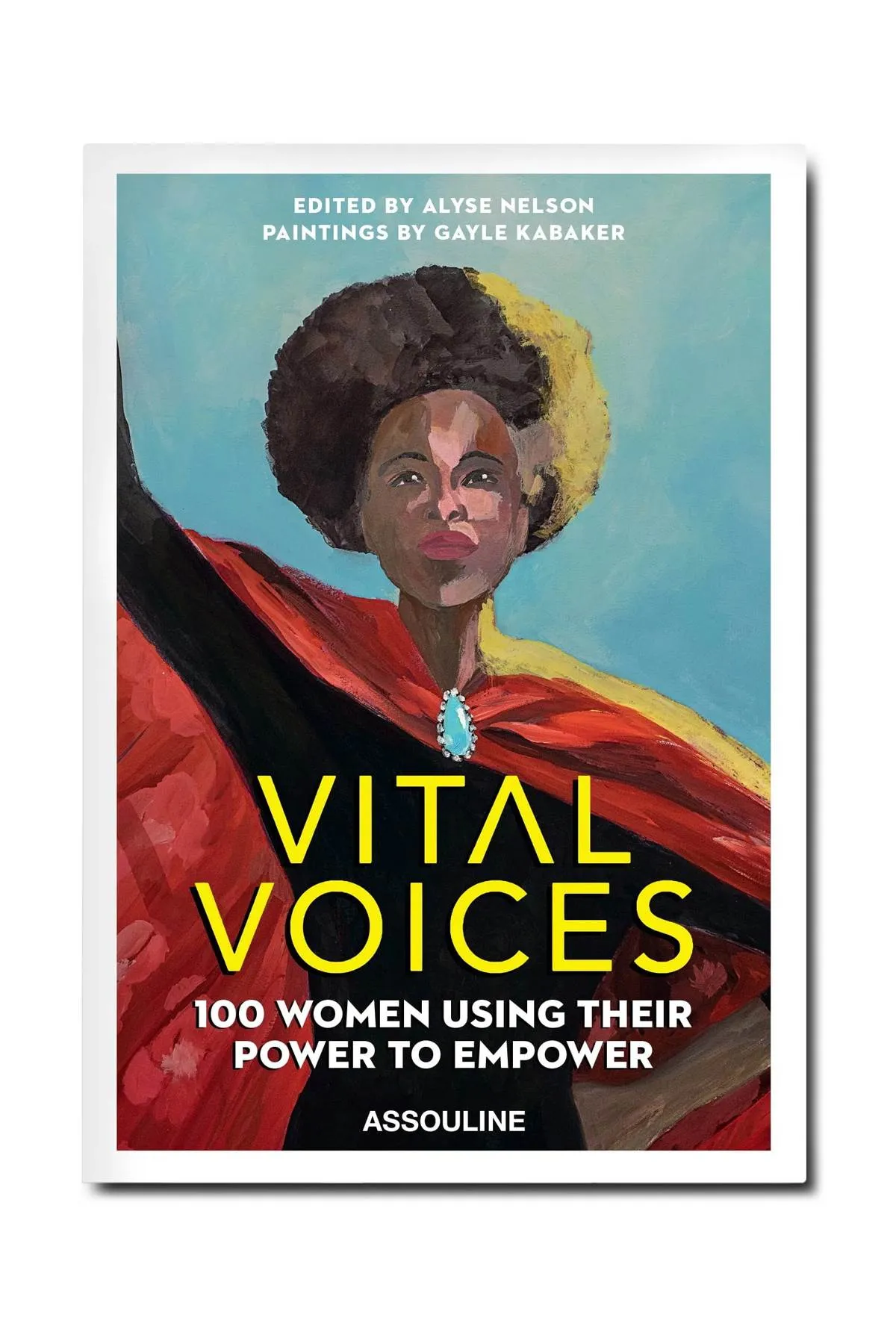 Assouline Vital Voices: 100 Women Using Their Power To Empower